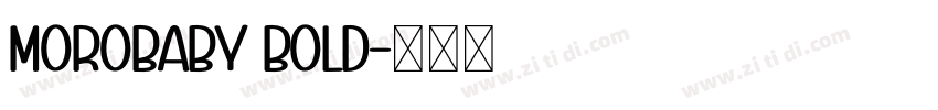 MoroBaby Bold字体转换